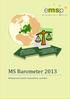 MS Barometer 2013. Widespread health inequalities revealed. 0 P a g e