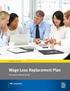 For advisor use only. Wage Loss Replacement Plan. Insurance advisor guide