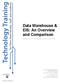 Data Warehouse & EIS: An Overview and Comparison