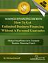 BUSINESS FINANCING SECRETS How To Get Unlimited Business Financing Without A Personal Guarantee