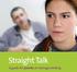 Straight Talk A guide for parents on teenage drinking