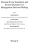 Discrete-Event Simulation and. System Dynamics for. Management Decision Making. Editors. Sally Brailsford