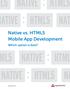 Native vs. HTML5 Mobile App Development