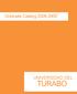 Graduate Catalog 2008-2009 UNIVERSIDAD DEL TURABO. Graduate Catalog 2008-2009 Universidad del Turabo