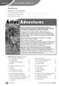 Action Adventures. 4 The accommodation... a hasn t got any cooking facilities. b is in a bed and breakfast. c is very luxurious. d is quite simple.