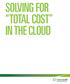 SOLVING FOR TOTAL COST IN THE CLOUD