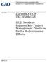 INFORMATION TECHNOLOGY. HUD Needs to Improve Key Project Management Practices for Its Modernization Efforts. Report to Congressional Committees