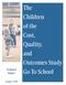 The Children of the Cost, Quality, and Outcomes Study