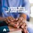 LIVING WITH A DIAGNOSIS OF LUNG CANCER. Third Edition