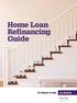 Home Loan Refinancing Guide