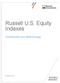 Russell U.S. Equity Indexes. Construction and Methodology