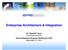 Enterprise Architecture & Integration. Dr. Gerald R. Gray Technical Executive Annual Research Program Briefing for 2015 September 15, 2014