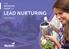 TABLE OF CONTENTS INTRODUCTION PART IV: MULTI-CHANNEL LEAD NURTURING PART I: WHAT IS LEAD NURTURING? PART V: CONTENT PART II: LEAD NURTURING STRATEGY
