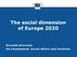 The social dimension of Europe 2020 Kornelia Kozovska DG Employment, Social Affairs and Inclusion