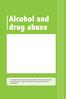 Alcohol and drug abuse