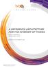A REFERENCE ARCHITECTURE FOR THE INTERNET OF THINGS