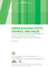 GREEN BUILDING COSTS, SAVINGS, AND VALUE