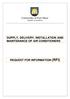 SUPPLY, DELIVERY, INSTALLATION AND MAINTENANCE OF AIR CONDITIONERS REQUEST FOR INFORMATION (RFI)