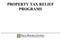 PROPERTY TAX RELIEF PROGRAMS