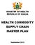 MINISTRY OF HEALTH REPUBLIC OF GHANA HEALTH COMMODITY SUPPLY CHAIN MASTER PLAN