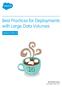 Best Practices for Deployments with Large Data Volumes