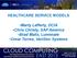 HEALTHCARE SERVICE MODELS. Marty Lafferty, DCIA Chris Christy, SAP America Brad Maltz, Lumenate Omar Torres, VeriStor Systems