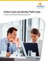 Online Fraud and Identity Theft Guide. A Guide to Protecting Your Identity and Accounts