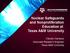 Nuclear Safeguards and Nonproliferation Education at Texas A&M University. Claudio Gariazzo Associate Research Engineer Texas A&M University