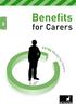 Benefits. for Carers