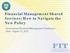 Financial Management Shared Services: How to Navigate the New Policy. Government Financial Management Conference Date: August 21, 2013