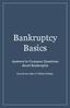 Bankruptcy Basics. Answers to Common Questions about Bankruptcy. from the law office of William Waldner