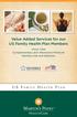 U S F a m i l y H e a l t h P l a n. Value Added Services for our US Family Health Plan Members
