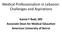 Medical Professionalism in Lebanon: Challenges and Aspirations. Kamal F Badr, MD Associate Dean for Medical Education American University of Beirut