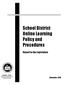 School District Online Learning Policy and Procedures. Report to the Legislature
