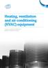 Heating, ventilation and air conditioning (HVAC) equipment. A guide to equipment eligible for Enhanced Capital Allowances