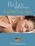 Relax. Embleton Spa. and revive. Tea & Tranquility. S i m p l e n a t u r a l r e l a x a t i o n