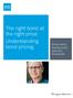 The right bond at the right price: Understanding bond pricing. Smart bond buying could save you thousands.