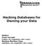 Hacking Databases for. Cesar Cerrudo (esteban>.at.<argeniss>.dot.<com)