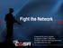 Fight the Network. Presented By Kevin Jacobs On Behalf of WIN-T TMD and CERDEC S&TCD CyberOps Branches kevinj@netwerxinc.com. Briefing name l Date (1)