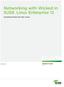 Networking with Wicked in SUSE Linux Enterprise 12. Something Wicked This Way Comes. Guide. Solution Guide Server. www.suse.com