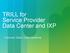 TRILL for Service Provider Data Center and IXP. Francois Tallet, Cisco Systems