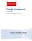 Change Management. Service Excellence Suite. Users Guide. Service Management and Service-now
