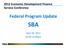 2012 Economic Development Finance Service Conference Federal Program Update SBA
