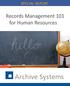 SPECIAL REPORT. Records Management 101 for Human Resources