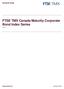 Ground rules. FTSE TMX Canada Maturity Corporate Bond Index Series v1.7