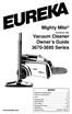 Mighty Mite. www.eureka.com. Household Type Vacuum Cleaner Owner s Guide 3670-3695 Series