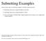 Subnetting Examples. There are three types of subnetting examples I will show in this document: