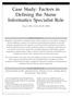 Case Study: Factors in Defining the Nurse Informatics Specialist Role