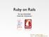Ruby on Rails. für Java Entwickler - Ende der Schmerzen - first, last = :mariano, :kamp email = #{first}.#{last}@de.ibm.com