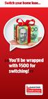 Switch your home loan... You ll be wrapped with $500 for switching!